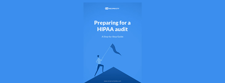Preparing for a HIPAA Audit: A Step-by-Step Guide