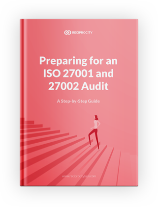 Preparing for an ISO 27001 and 27002 Audit