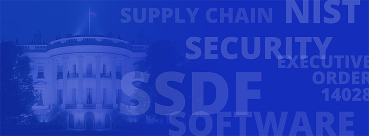 Supply chain NIST Security SSDF Software Executive Order 14028