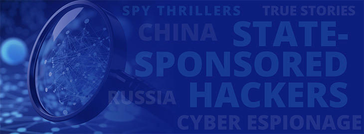 true stories of cyber espionage by state-sponsored hackers